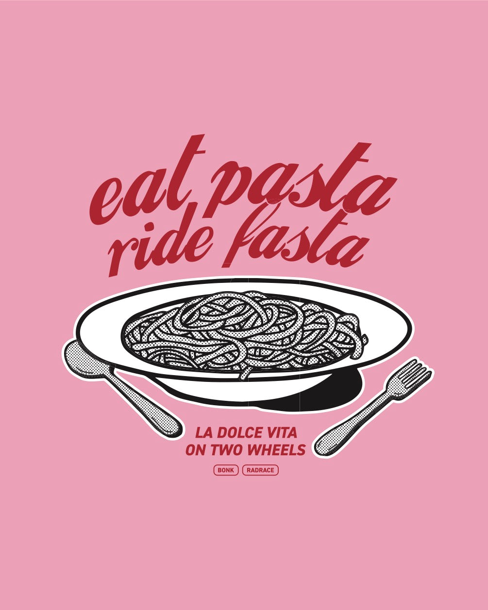 BONK x RAD RACE Eat Pasta T-Shirt // Giro d' Italia Special Edition